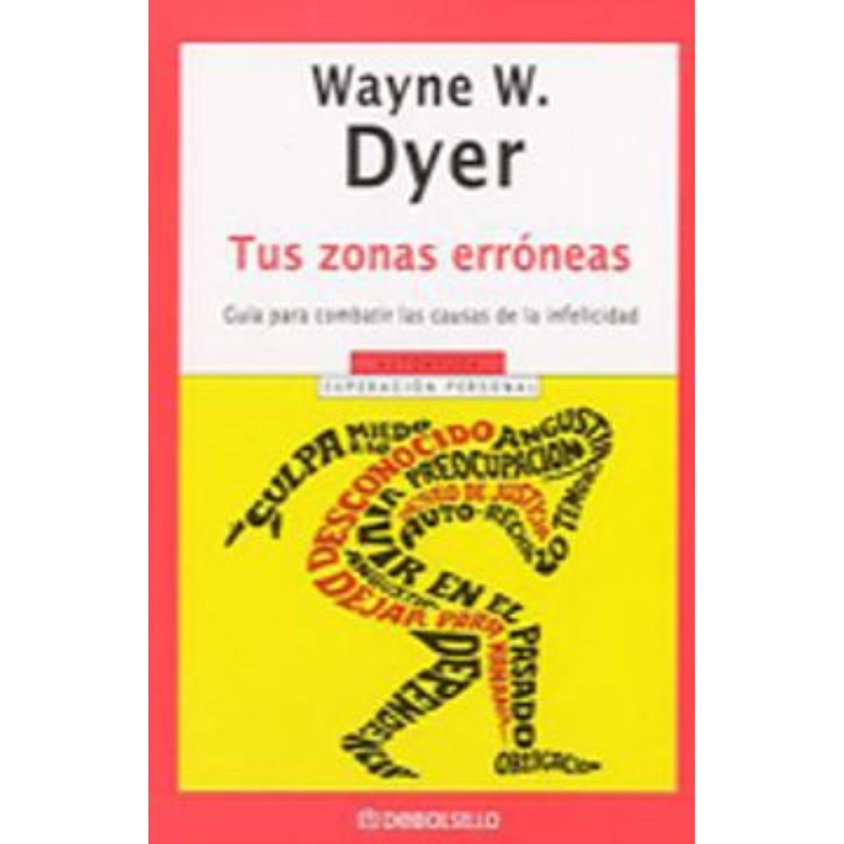TOP10BOOKS - LIBRO Tus Zonas Erróneas - Tus Zonas Erróneas