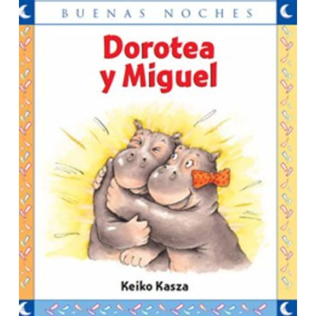 TOP10BOOKS - LIBRO Dorotea Y Miguel - KEIKO KASZA