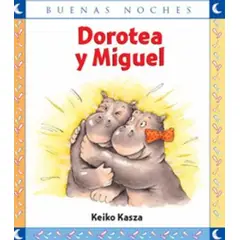 TOP10BOOKS - LIBRO Dorotea Y Miguel - KEIKO KASZA