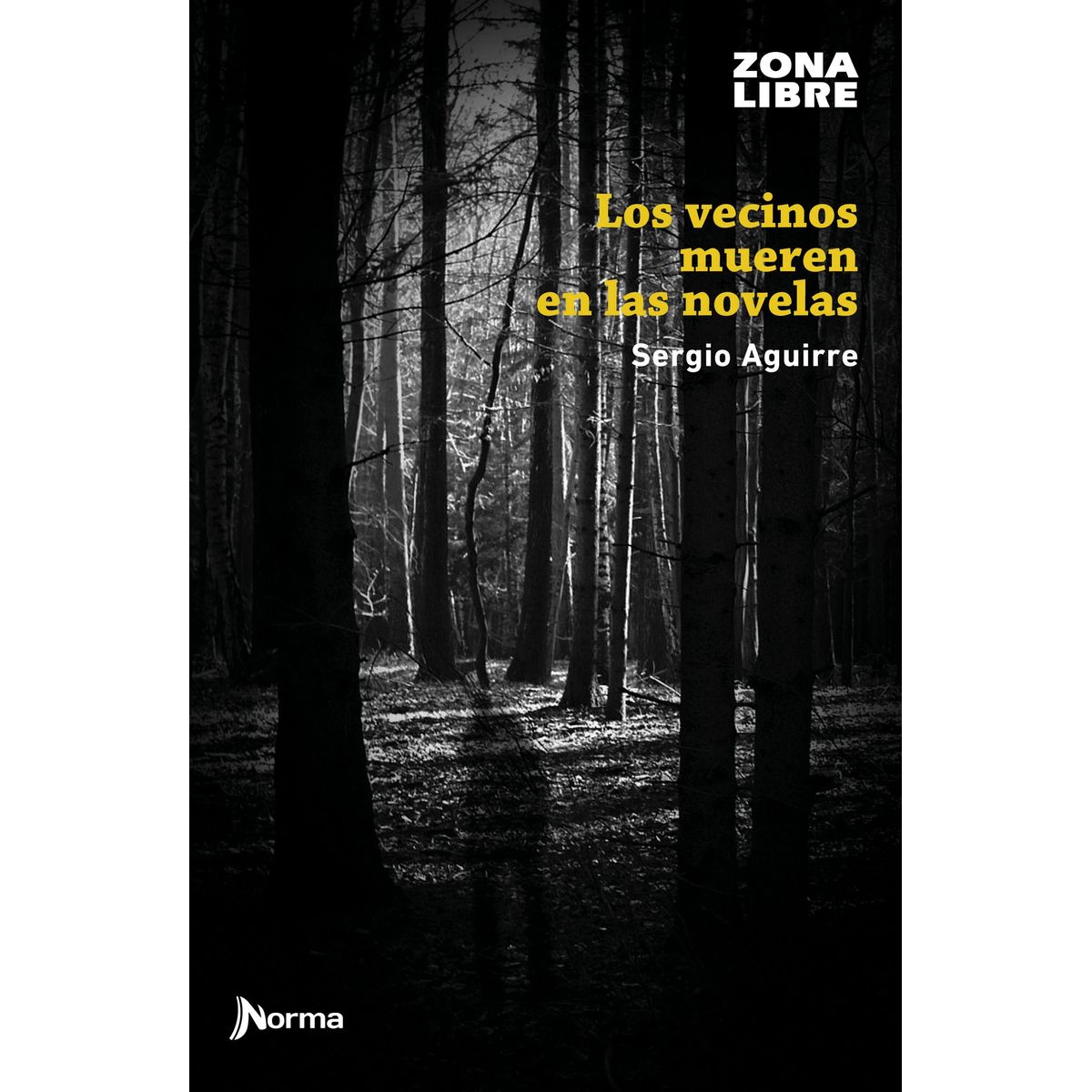 TOP10BOOKS - LIBRO Los Vecinos Mueren En Las Novelas - LOS VECINOS MUEREN EN LAS NOVELAS