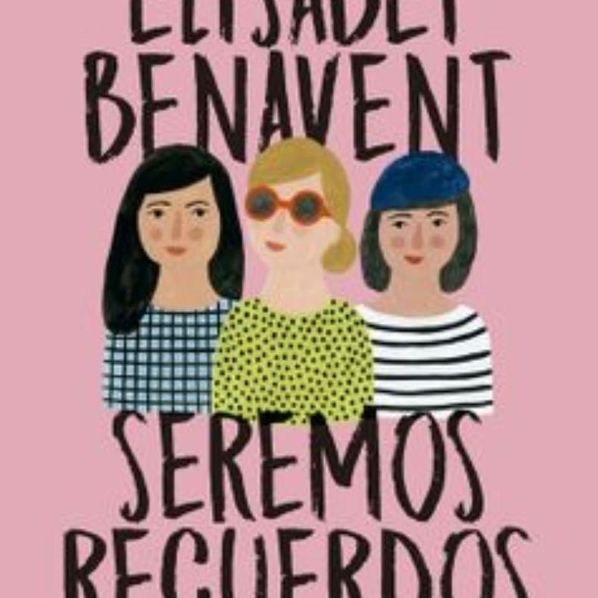 TOP10BOOKS - LIBRO Seremos Recuerdos - Seremos Recuerdos