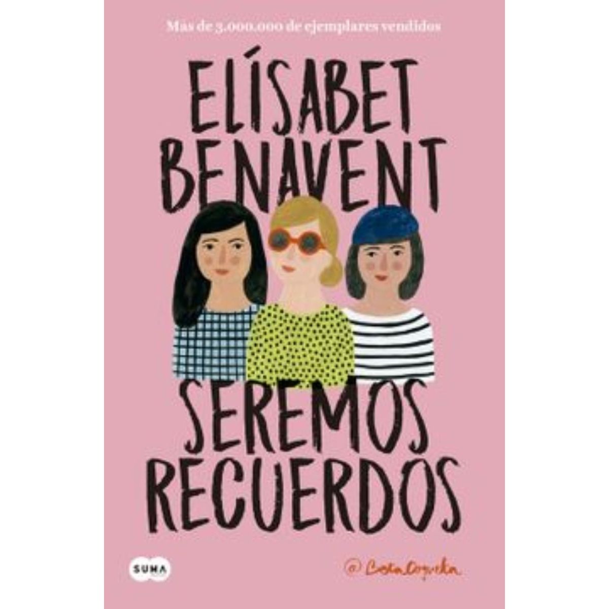 TOP10BOOKS - LIBRO Seremos Recuerdos - Seremos Recuerdos