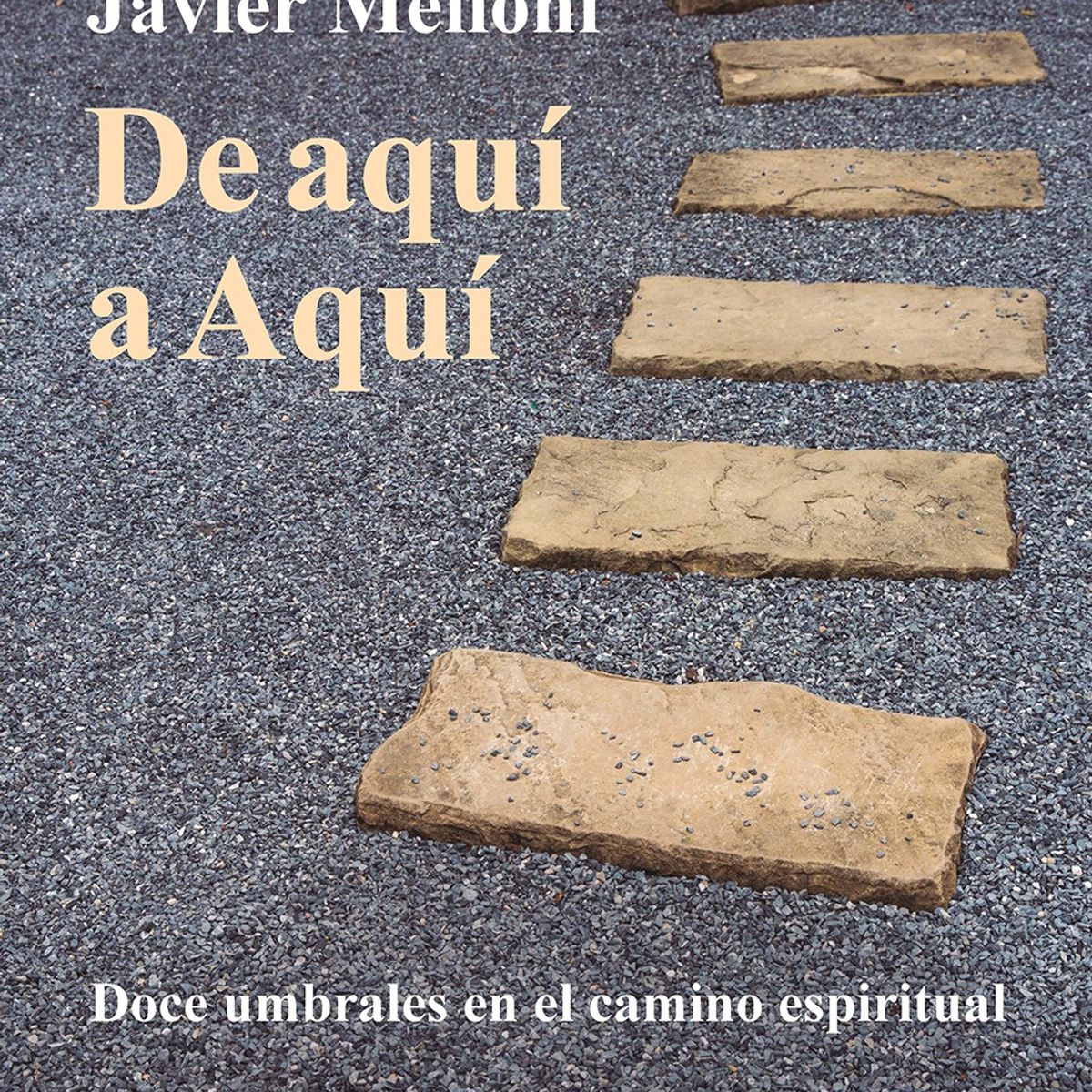 TOP10BOOKS - LIBRO De Aqui A Aqui - De Aqui A Aqui