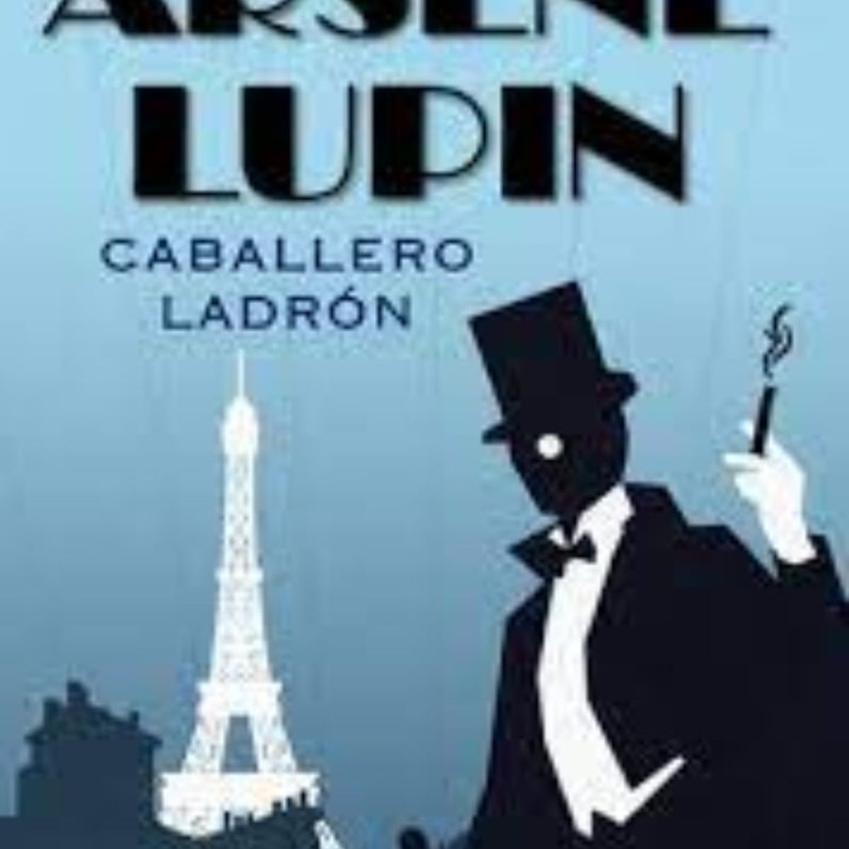 TOP10BOOKS - LIBRO Arsene Lupin. Caballero Ladrón - Arsene Lupin. Caballero Ladrón