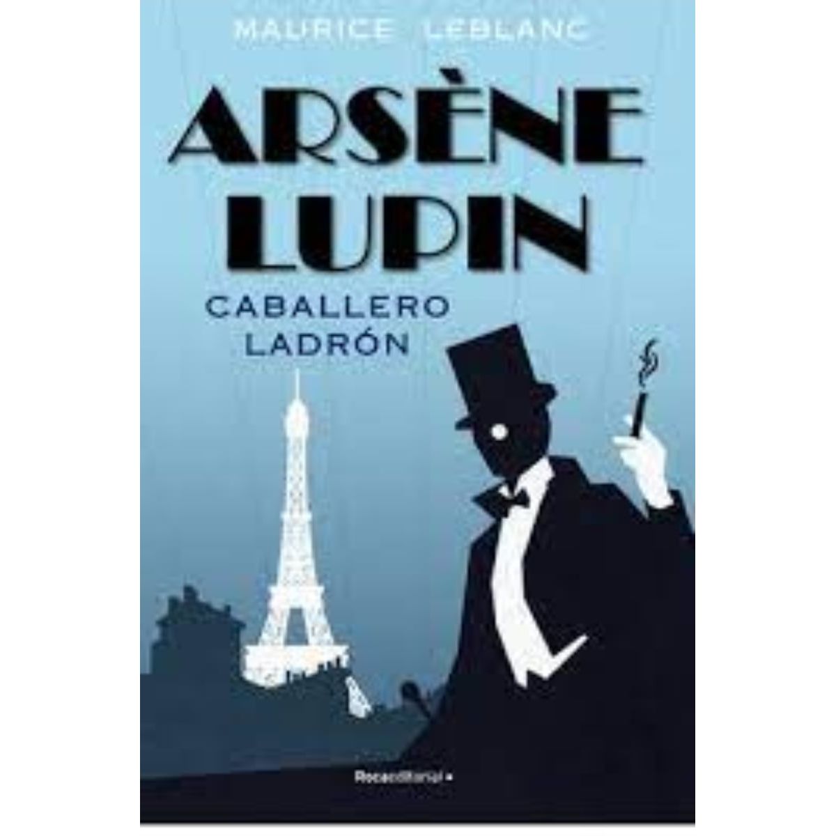 TOP10BOOKS - LIBRO Arsene Lupin. Caballero Ladrón - Arsene Lupin. Caballero Ladrón