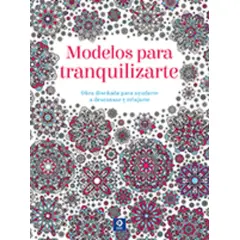 TOP10BOOKS - LIBRO Modelos Para Tranquilizarte - Modelos Para Tranquilizarte