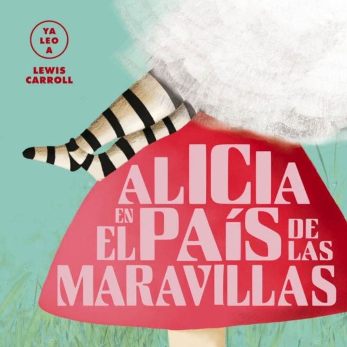 TOP10BOOKS - LIBRO Alicia En El Pais De Las Maravillas - Ya Leo A