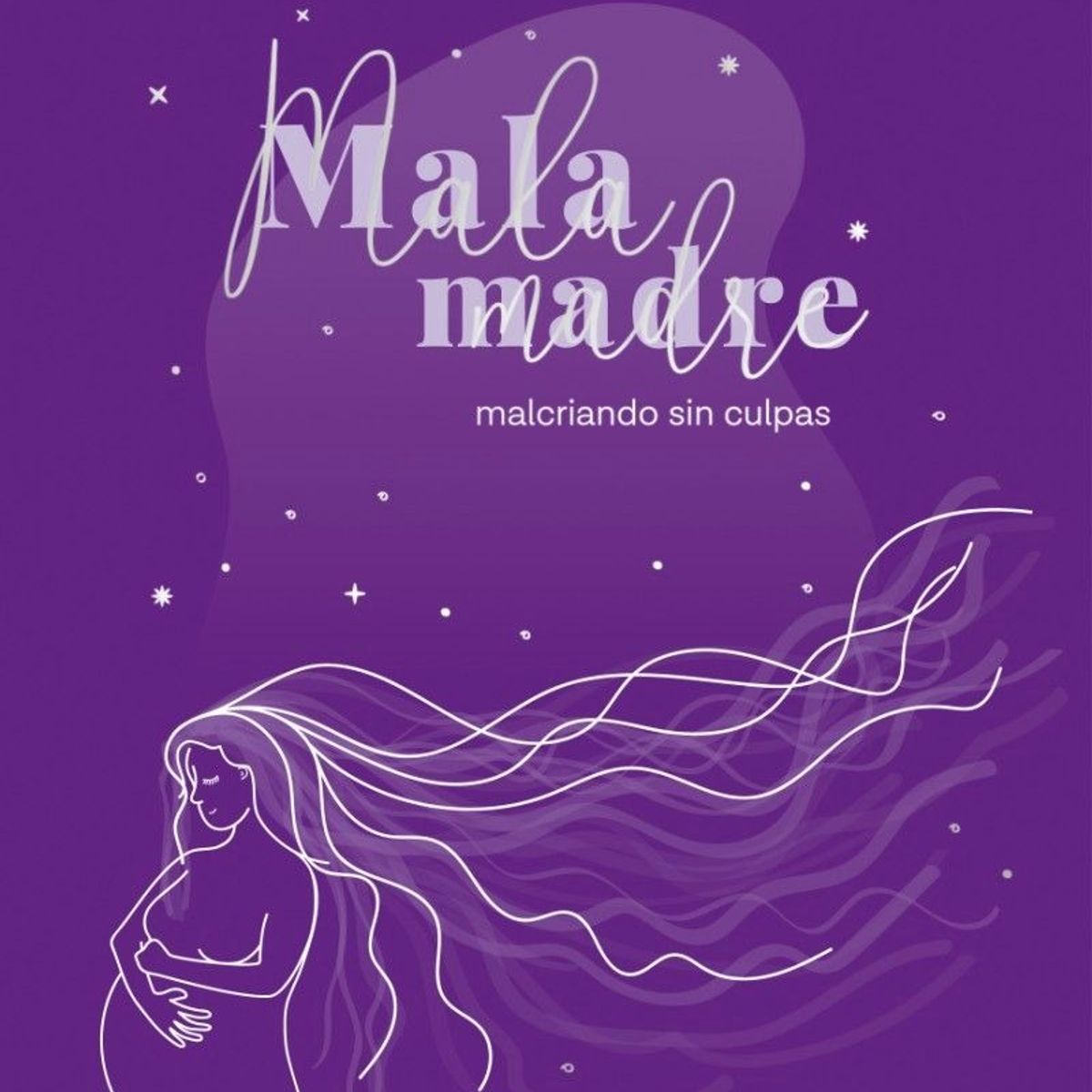 TOP10BOOKS - LIBRO Mala Madre. Malcriando s i n Culpas - Mala Madre. Malcriando s i n Culpas
