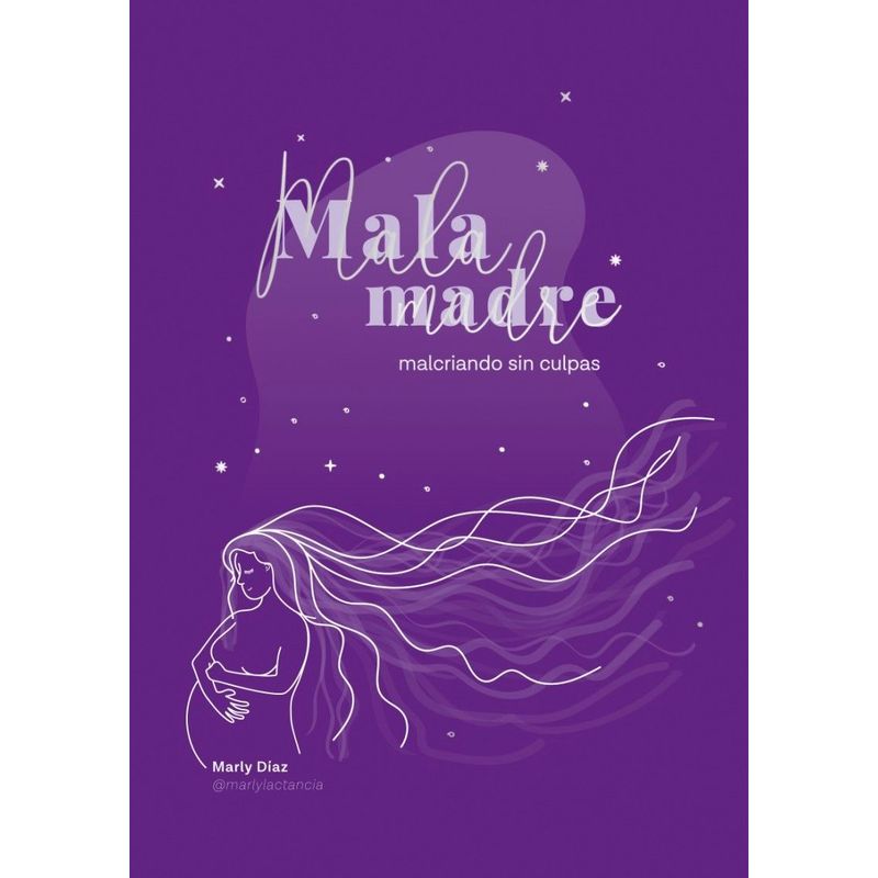 TOP10BOOKS - Libro Mala Madre. Malcriando Sin Culpas -943-