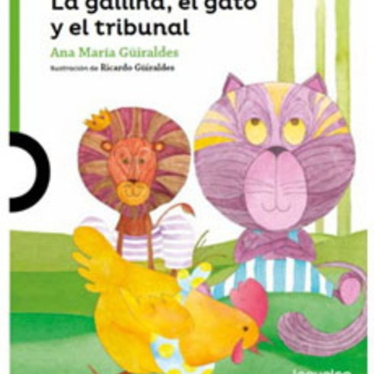 TOP10BOOKS - LIBRO La Gallina, El Gato Y El Tribunal - ANA MARIA GUIRALDES
