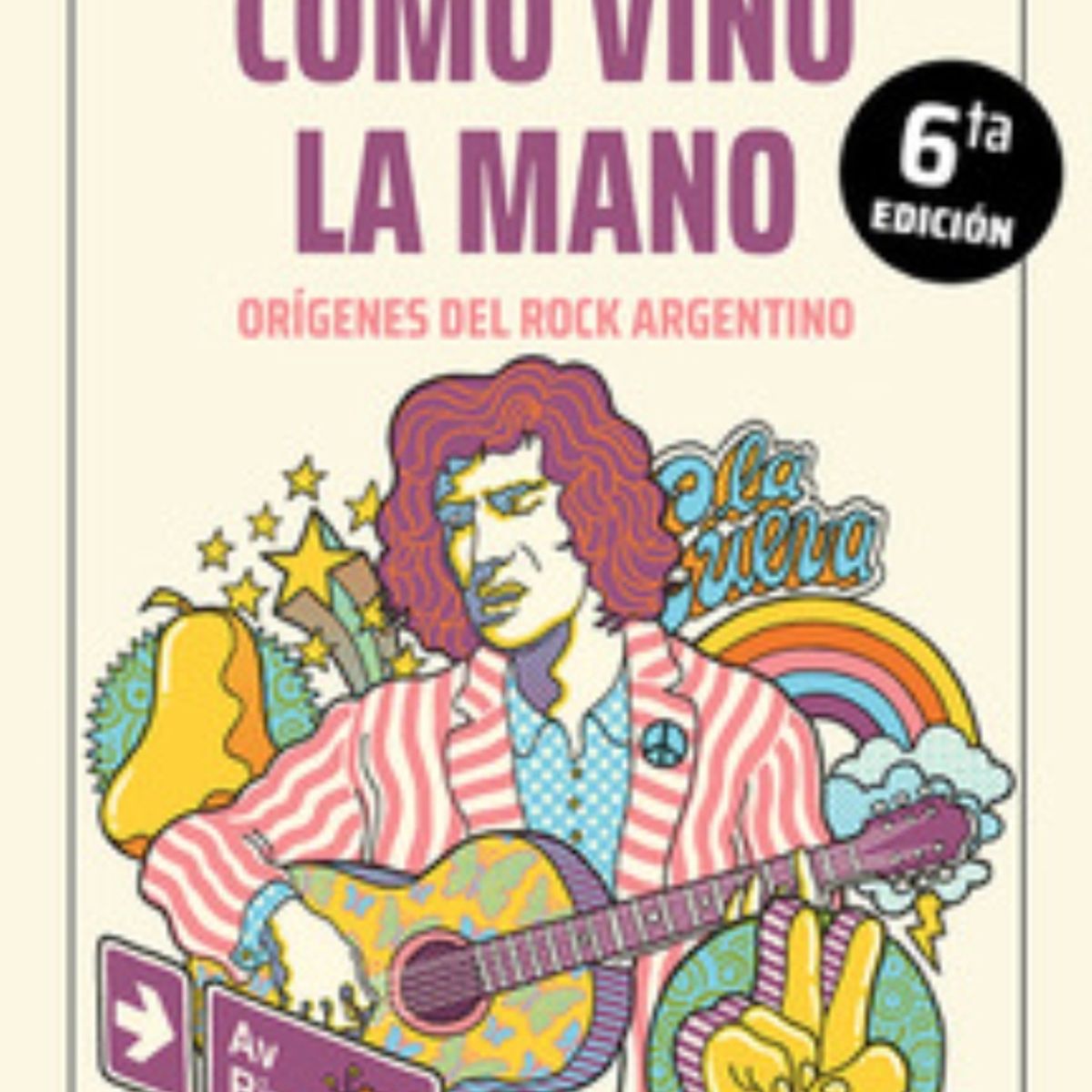 TOP10BOOKS - LIBRO cómo Vino La Mano. Origenes Del Rock Argentino
