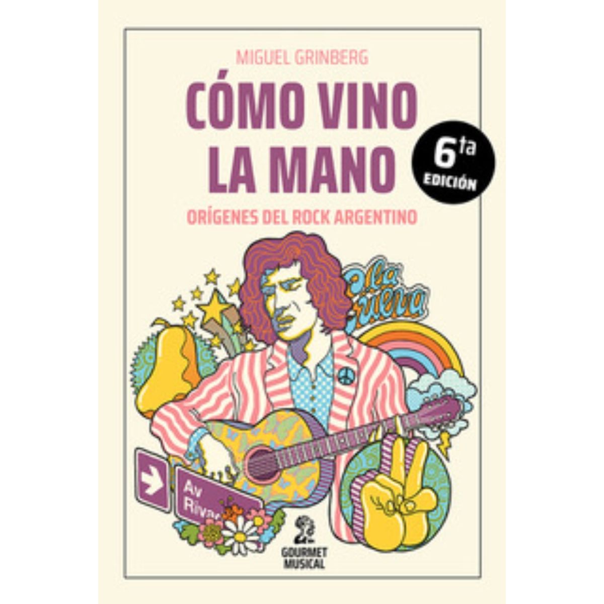 TOP10BOOKS - LIBRO cómo Vino La Mano. Origenes Del Rock Argentino