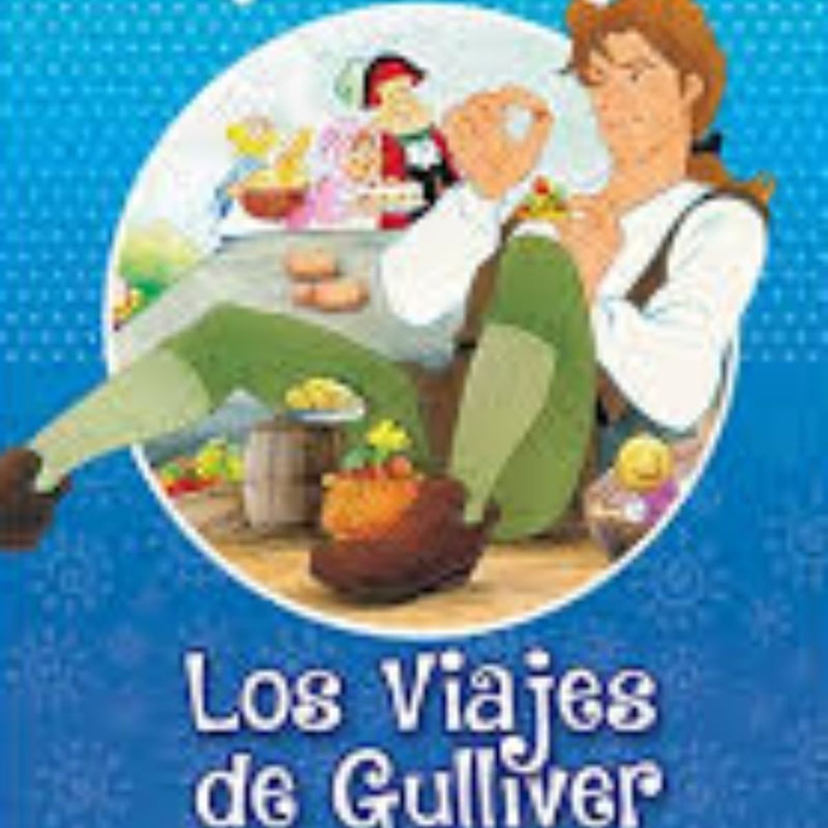 TOP10BOOKS - LIBRO Los Viajes De Gulliver - Mundicrom