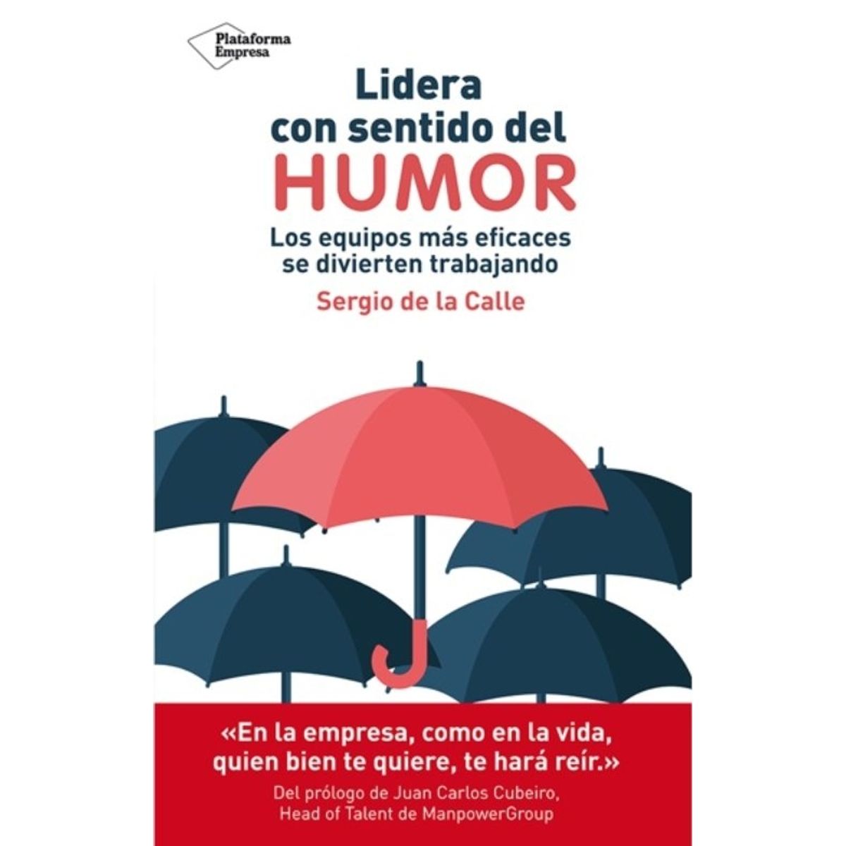 TOP10BOOKS - LIBRO Lidera Con Sentido Del Humor - Lidera Con Sentido Del Humor