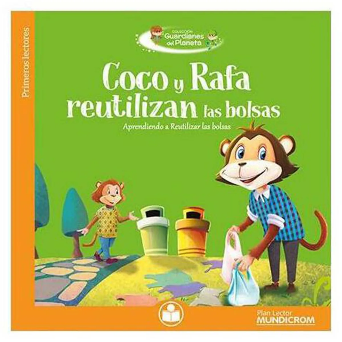 TOP10BOOKS - LIBRO Coco Y Rafa Reutilizan Las Bolsas - Coco Y Rafa Reutilizan Las Bolsas
