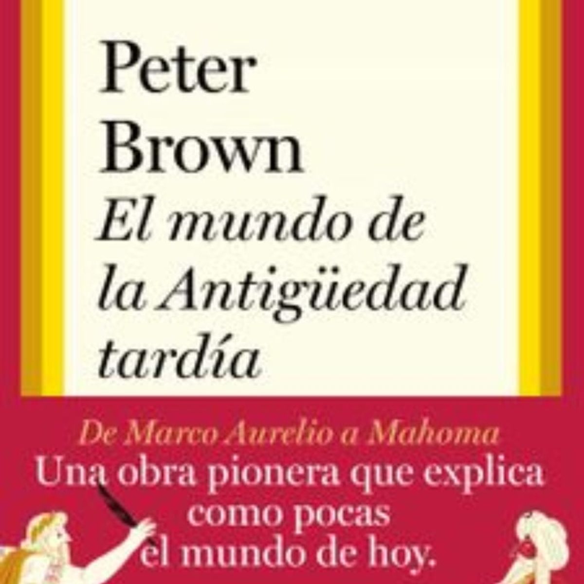 TOP10BOOKS - LIBRO El Mundo En La Antiguedad Tardia - El Mundo En La Antiguedad Tardia