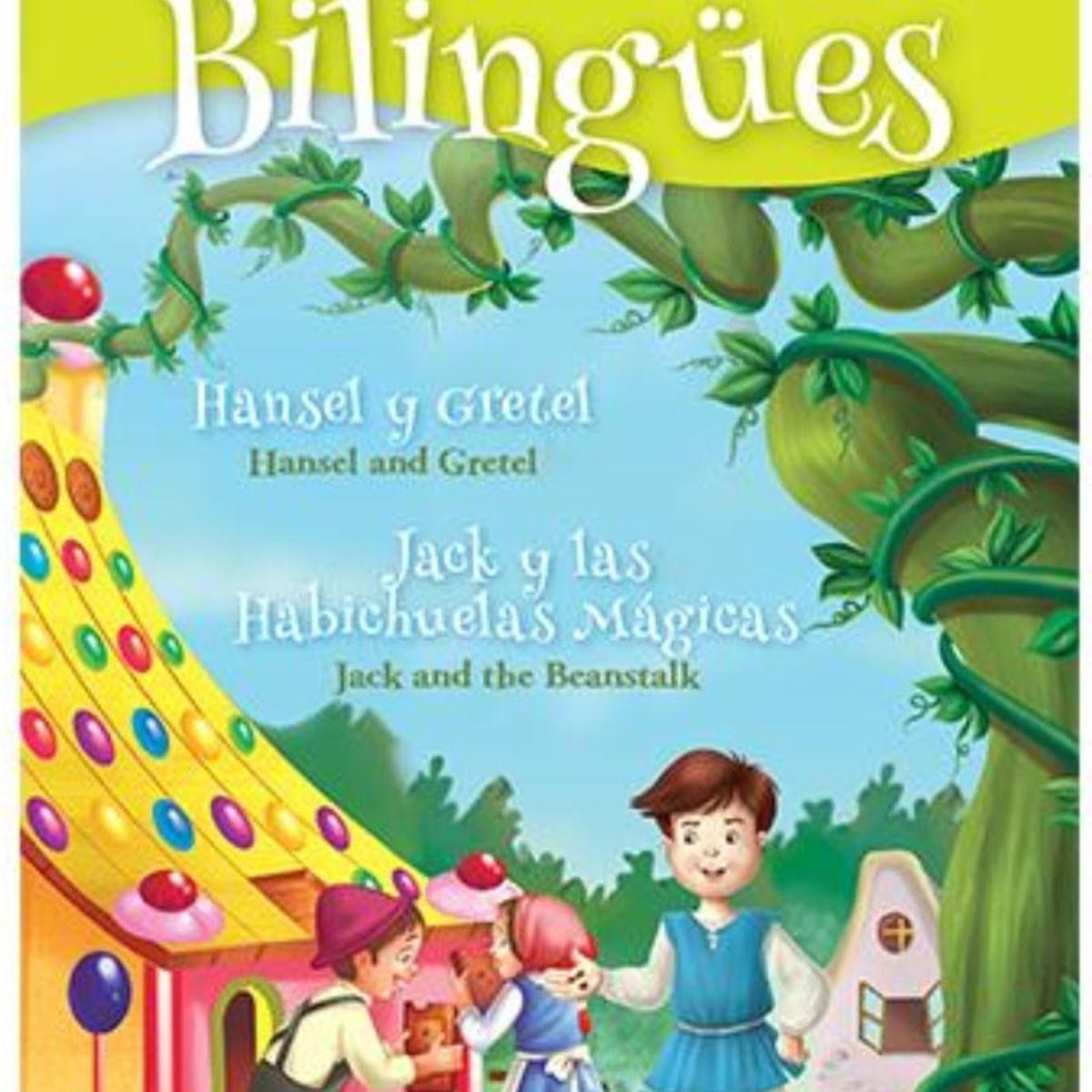 TOP10BOOKS - LIBRO Bilingues: Hansel Y Gretel - Juan Y Las Habichuelas Magicas
