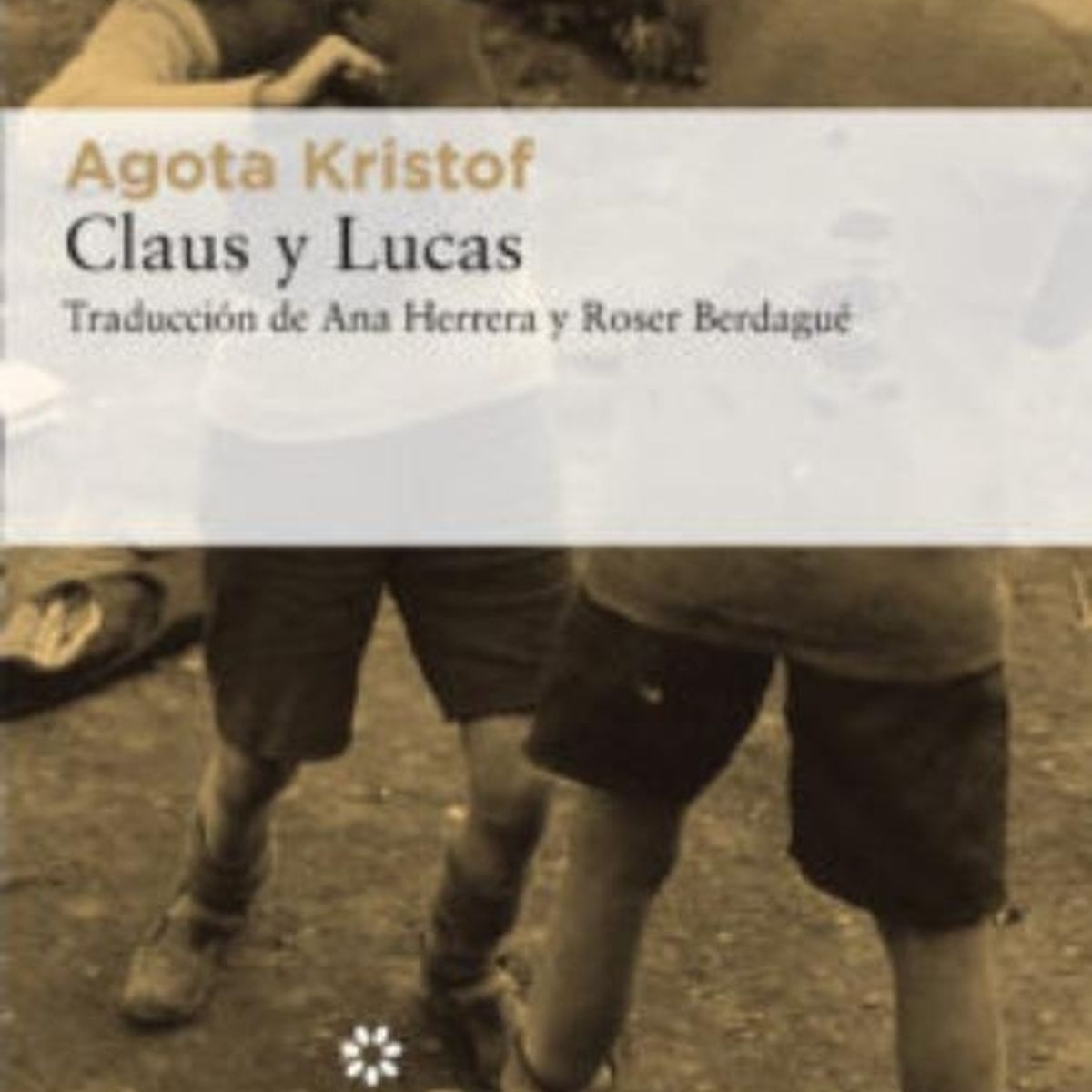 TOP10BOOKS - LIBRO Claus Y Lucas - AGOTA KRISTOF