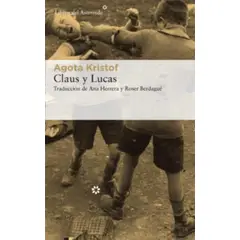 TOP10BOOKS - LIBRO Claus Y Lucas - AGOTA KRISTOF
