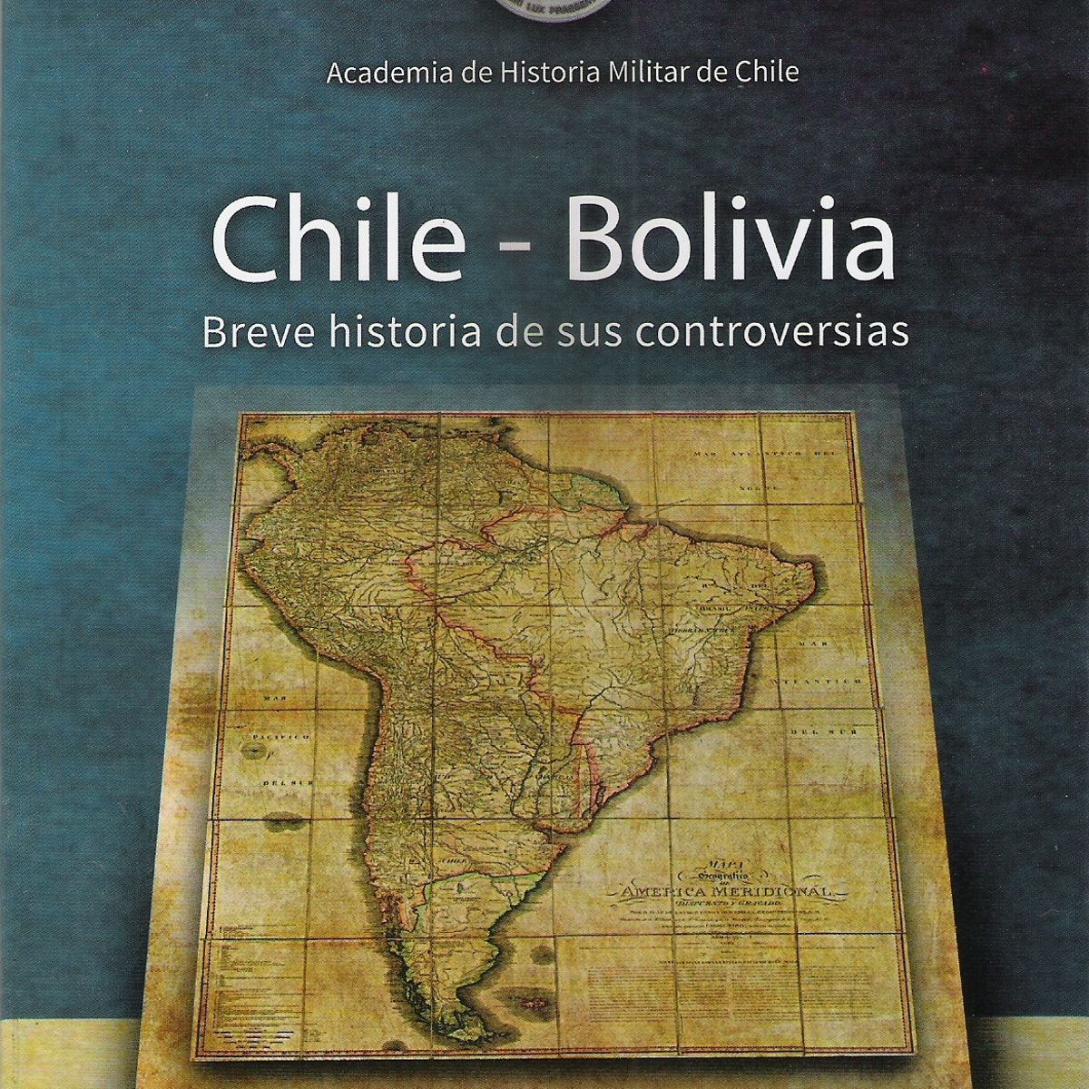 TOP10BOOKS - LIBRO Chile-Bolivia. Breve Historia De Sus Controversias
