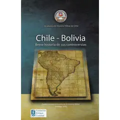 TOP10BOOKS - LIBRO Chile-Bolivia. Breve Historia De Sus Controversias