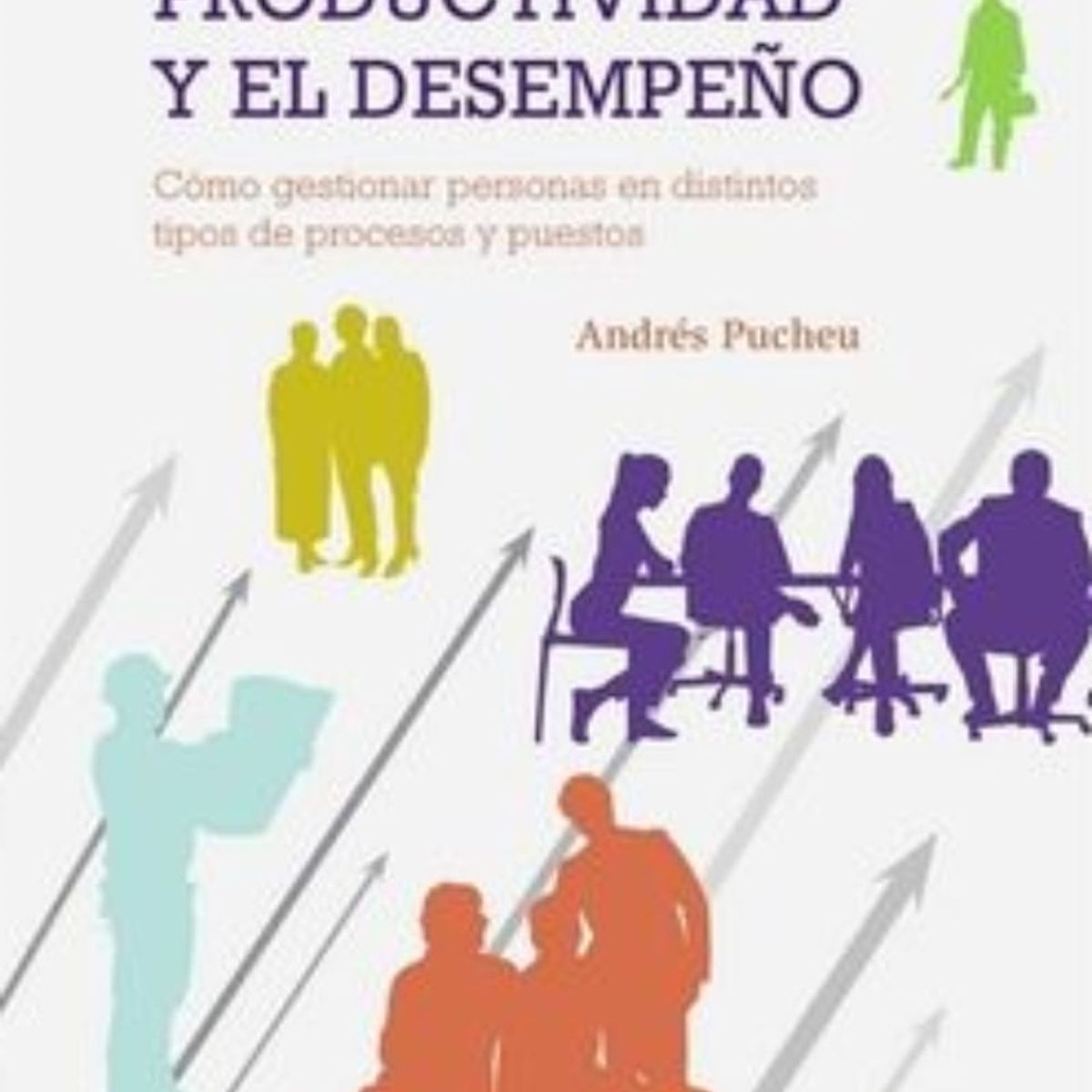 TOP10BOOKS - LIBRO Gestión De La Productividad Y El Desempeñó