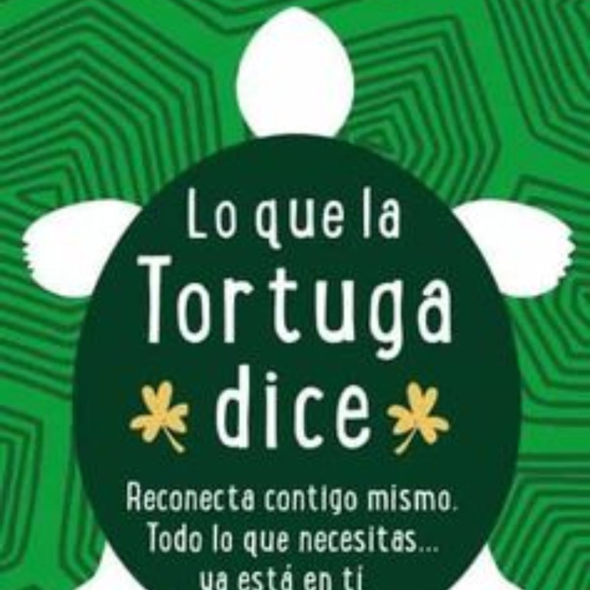 TOP10BOOKS - LIBRO Lo Que La Tortuga Dice - Lo Que La Tortuga Dice