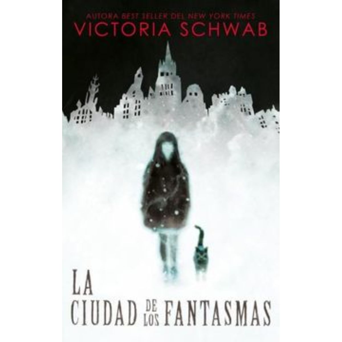 TOP10BOOKS - LIBRO La Ciudad De Los Fantasmas - Victoria Schwab