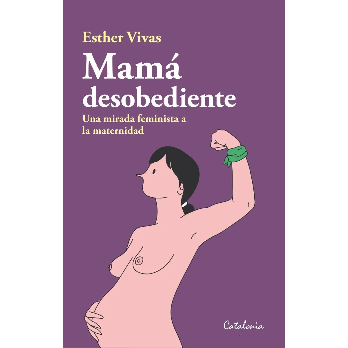 TOP10BOOKS - LIBRO Mama Desobediente - Mama Desobediente