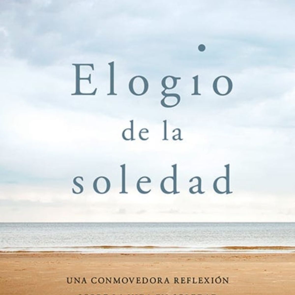 TOP10BOOKS - Libro Elogio De La Soledad -989-