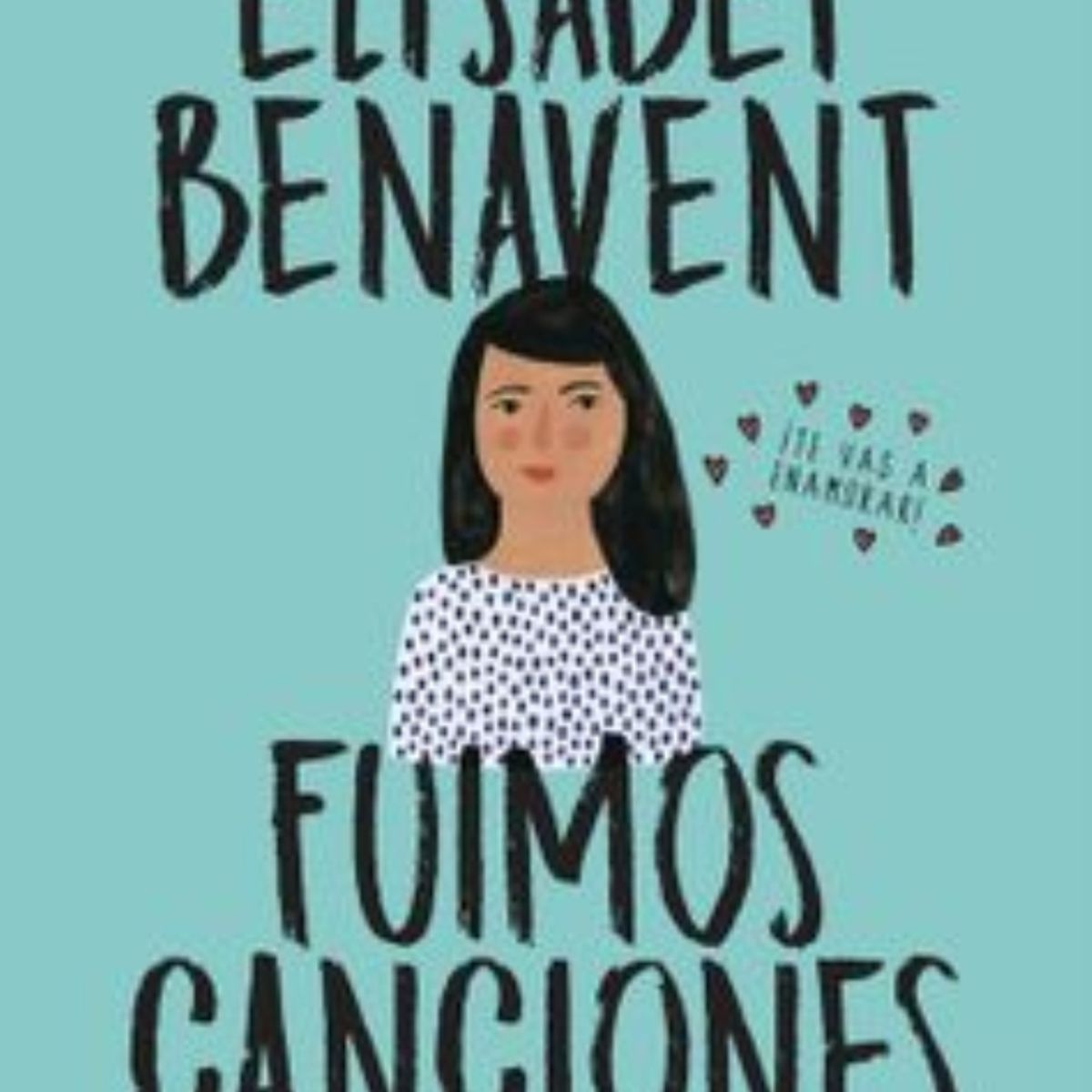 TOP10BOOKS - LIBRO Fuimos Canciones - Fuimos Canciones