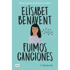 TOP10BOOKS - LIBRO Fuimos Canciones - Fuimos Canciones