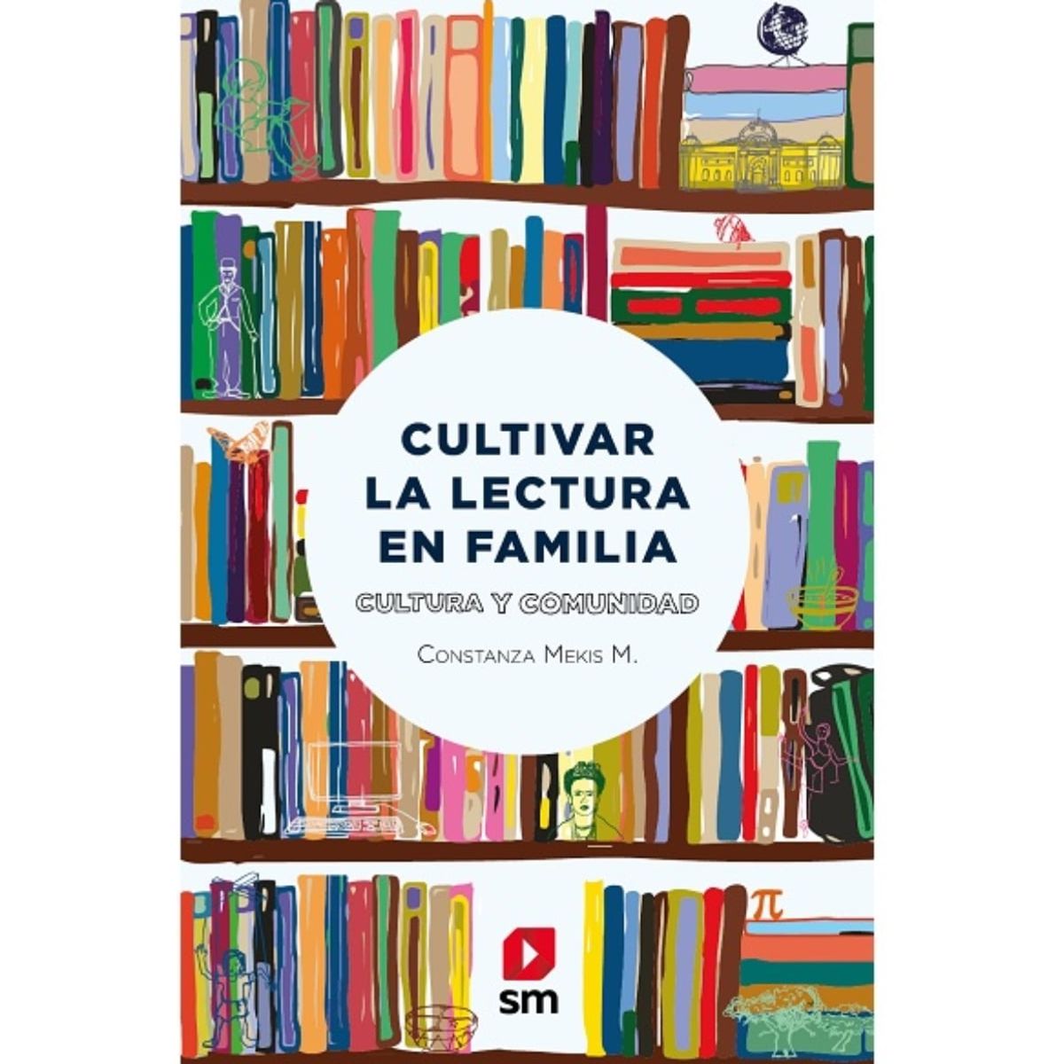 TOP10BOOKS - LIBRO Cultivar La Lectura En Familia - Cultivar La Lectura En Familia