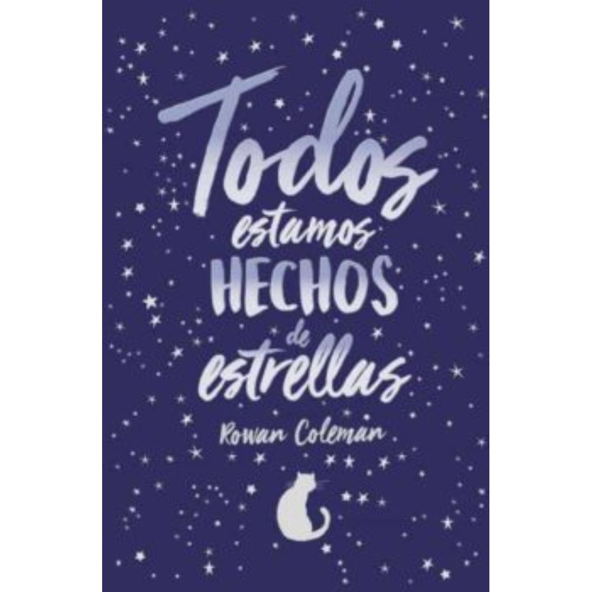 TOP10BOOKS - LIBRO Todos Estamos Hechos De Estrellas - Todos Estamos Hechos De Estrellas