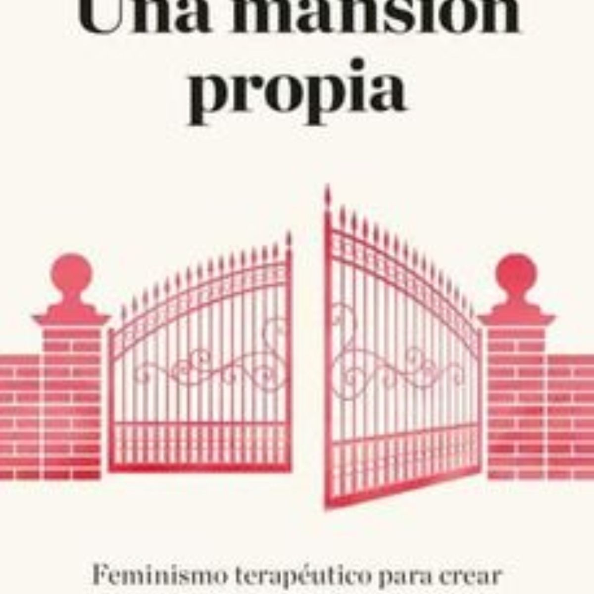 TOP10BOOKS - LIBRO Una Mansión Propia - Una Mansión Propia