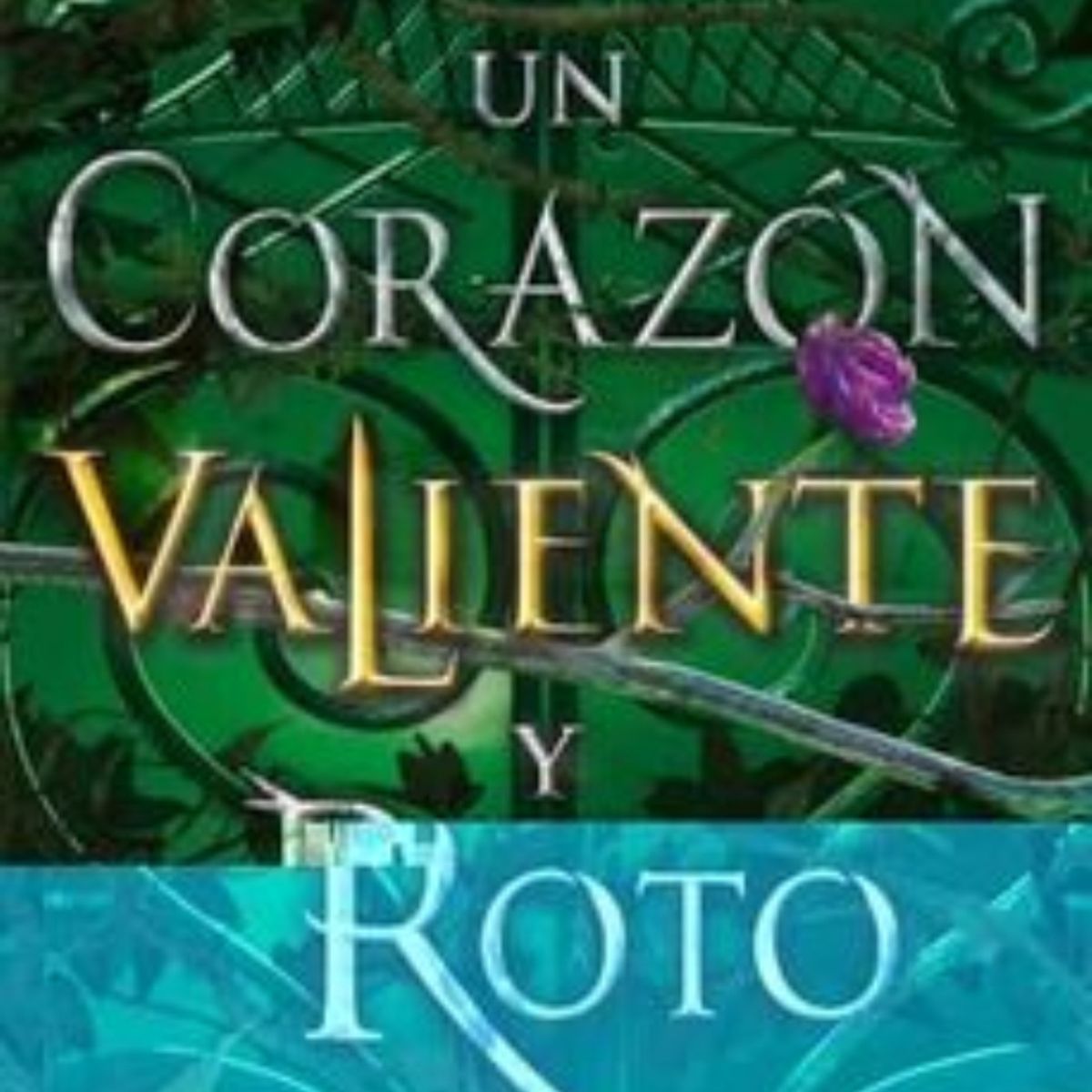 TOP10BOOKS - LIBRO Libro Un Corazon Valiente Y Roto - Libro Un Corazon Valiente Y Roto