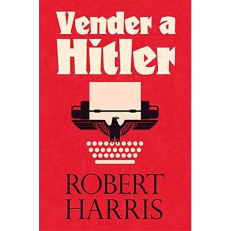 TOP10BOOKS - Libro VENDER A HITLER. LA MAYOR ESTAFA EDITORIAL DE LA HISTORIA: EL ESCANDAL