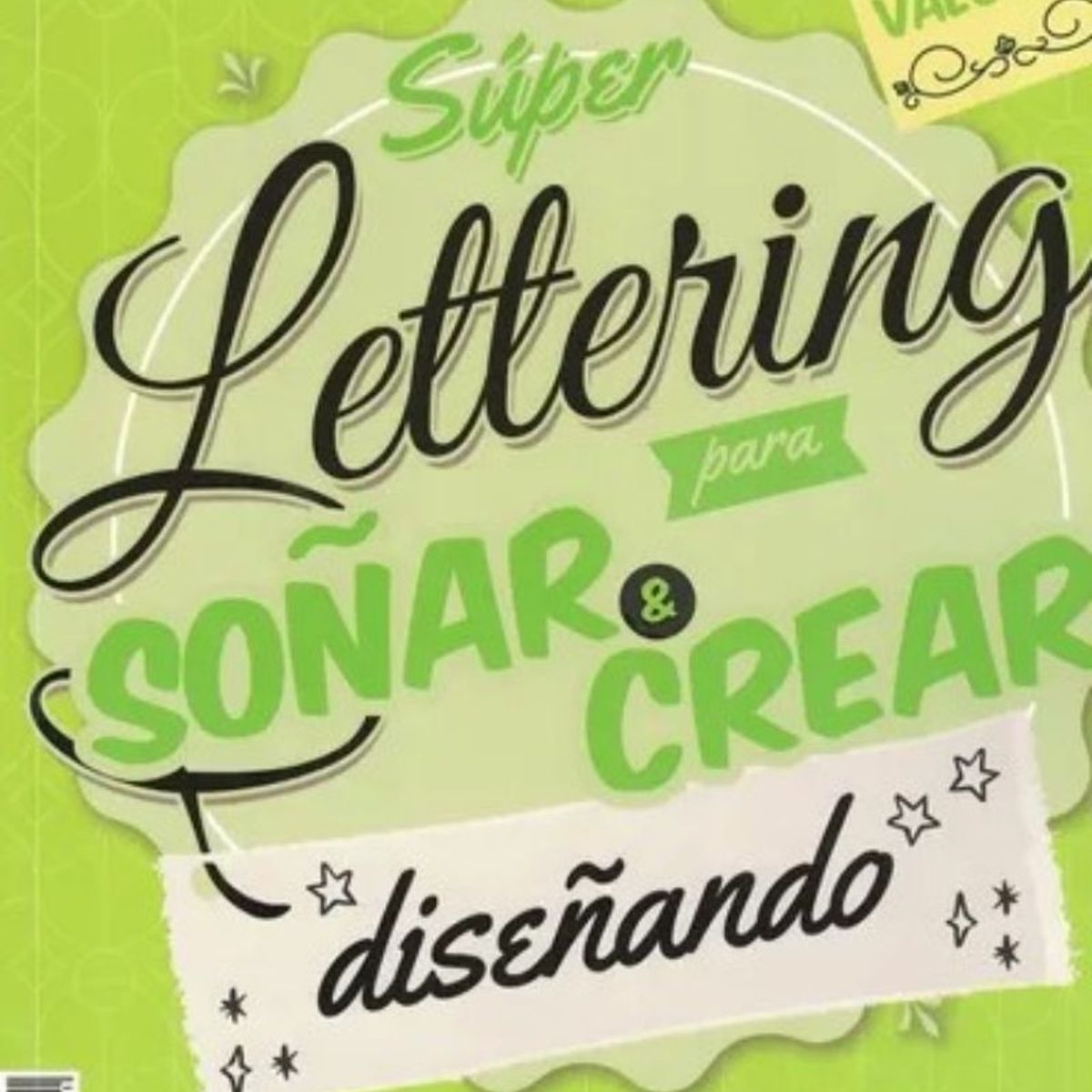 TOP10BOOKS - Libro Lettering Para Soñar Y Crear Valores -801-