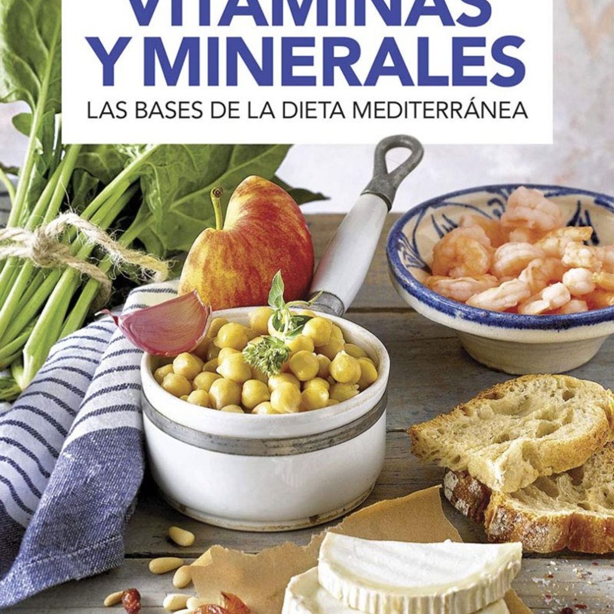 TOP10BOOKS - LIBRO Vitaminas Y Minerales: Las Bases De La Dieta Mediterranea