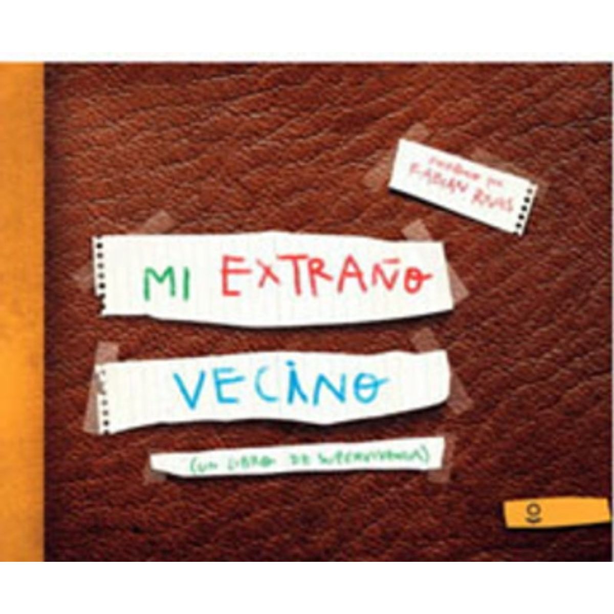 TOP10BOOKS - LIBRO MI EXTRANO VECINO / FABIAN RIVAS / LOQUELEO