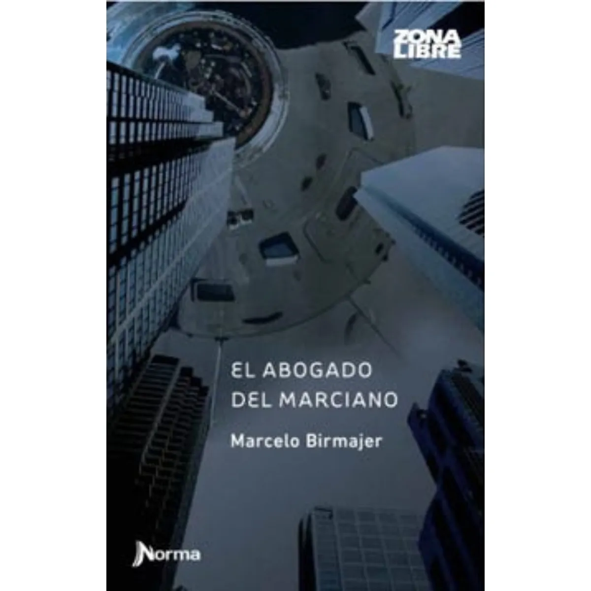 TOP10BOOKS - LIBRO El Abogado Del Marciano - El Abogado Del Marciano