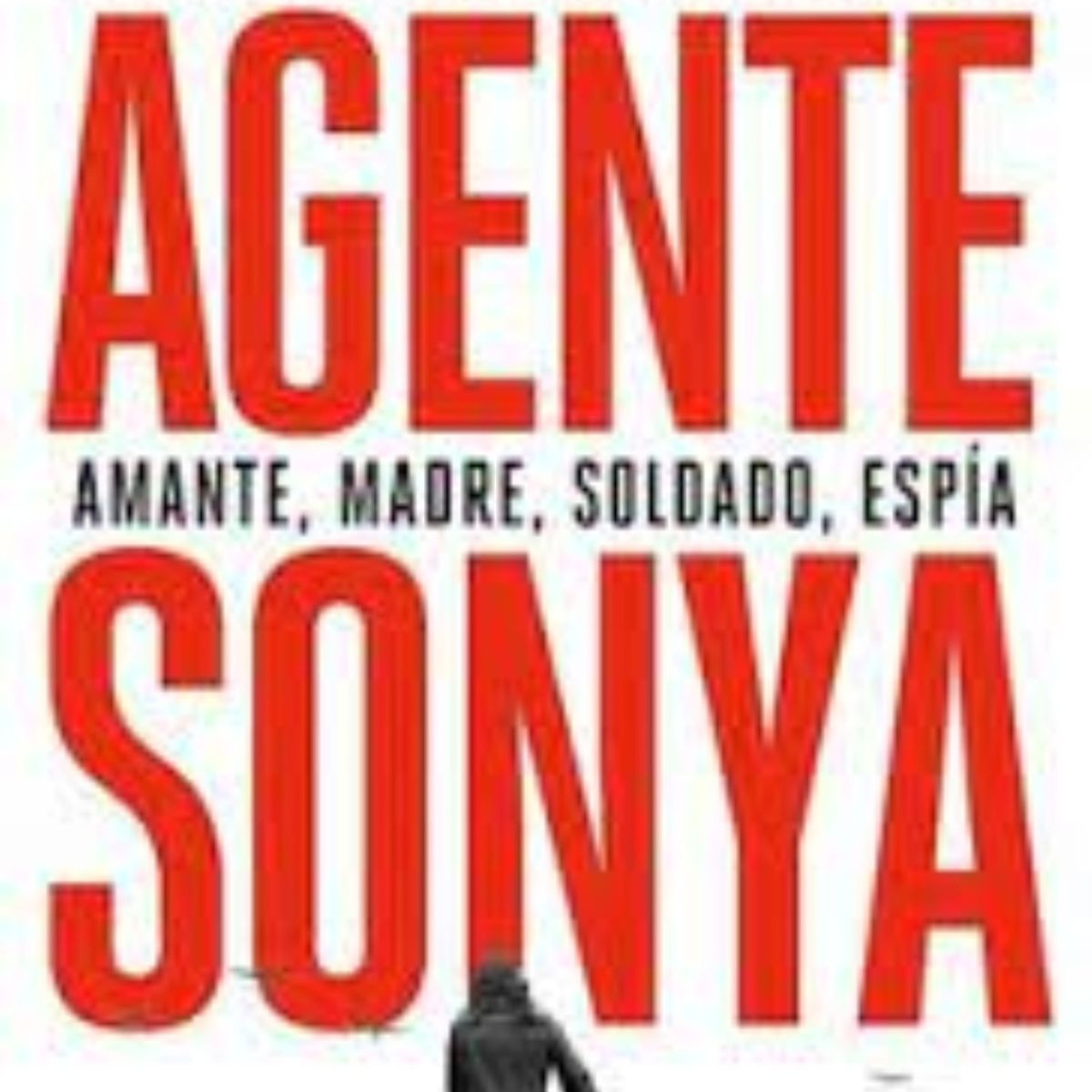 TOP10BOOKS - LIBRO Agente Sonya - BEN MACINTYRE