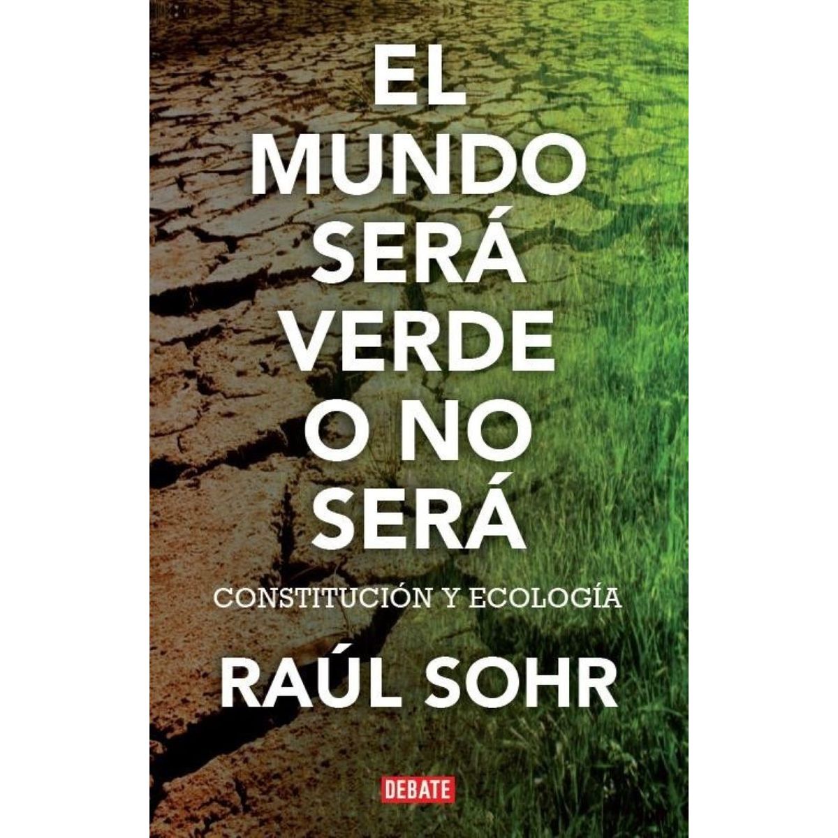 TOP10BOOKS - LIBRO El Mundo Sera Verde O No Sera - El Mundo Sera Verde O No Sera