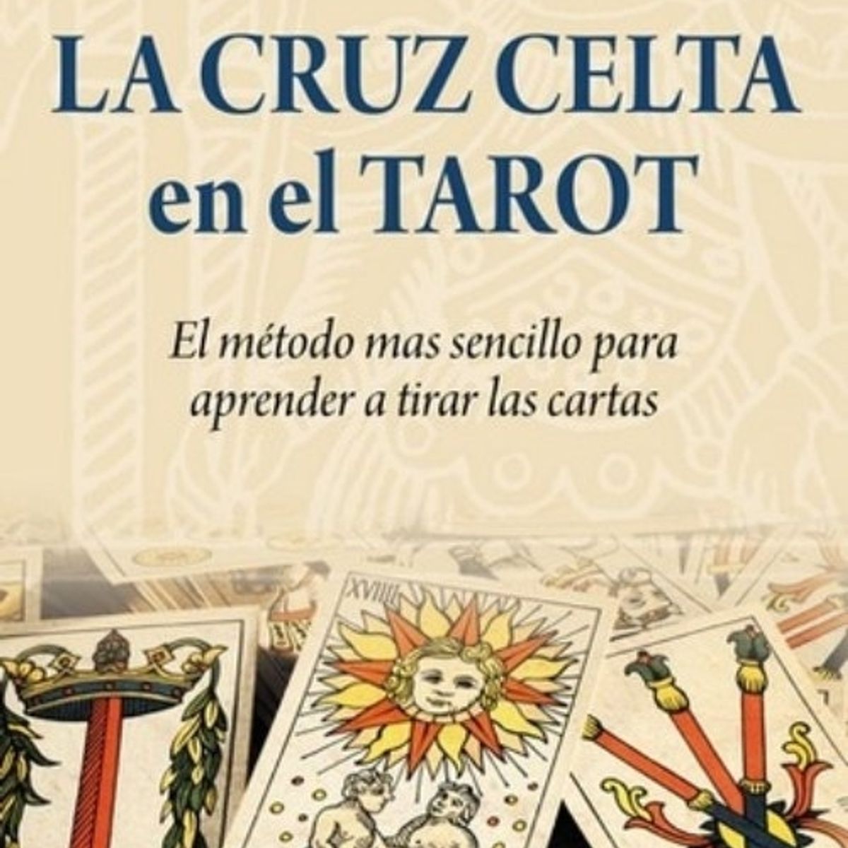TOP10BOOKS - LIBRO La Cruz Celta En El Tarot - Omar Raman