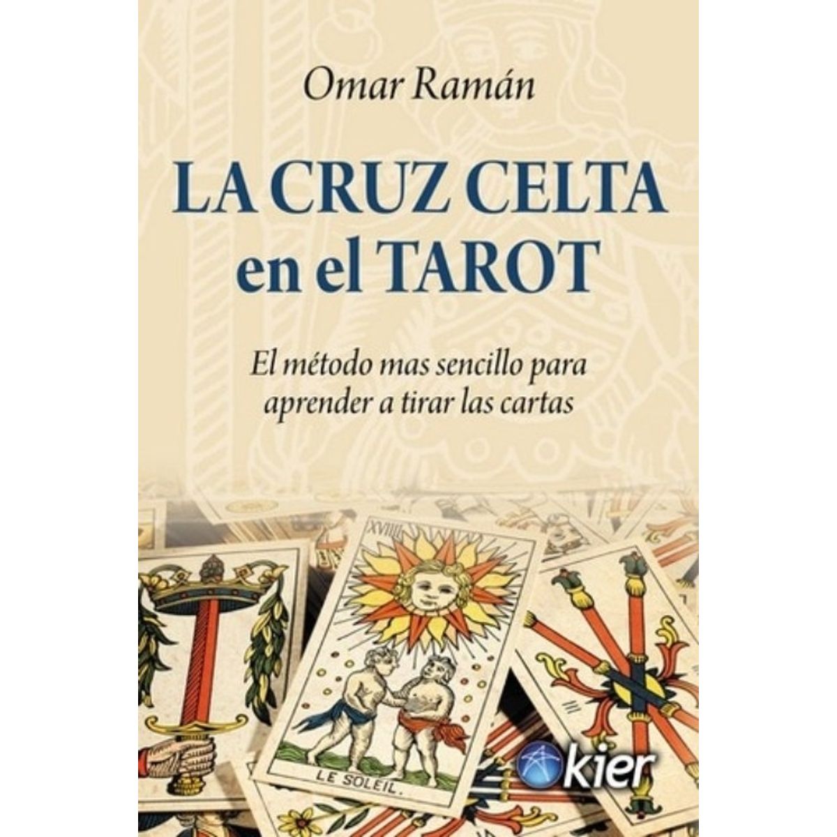 TOP10BOOKS - LIBRO La Cruz Celta En El Tarot - Omar Raman