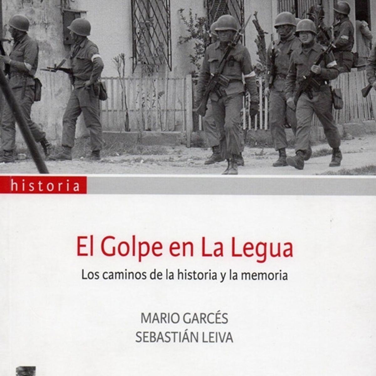TOP10BOOKS - LIBRO El Golpe En La Legua. Los Caminos De La Historia Y La Memoria