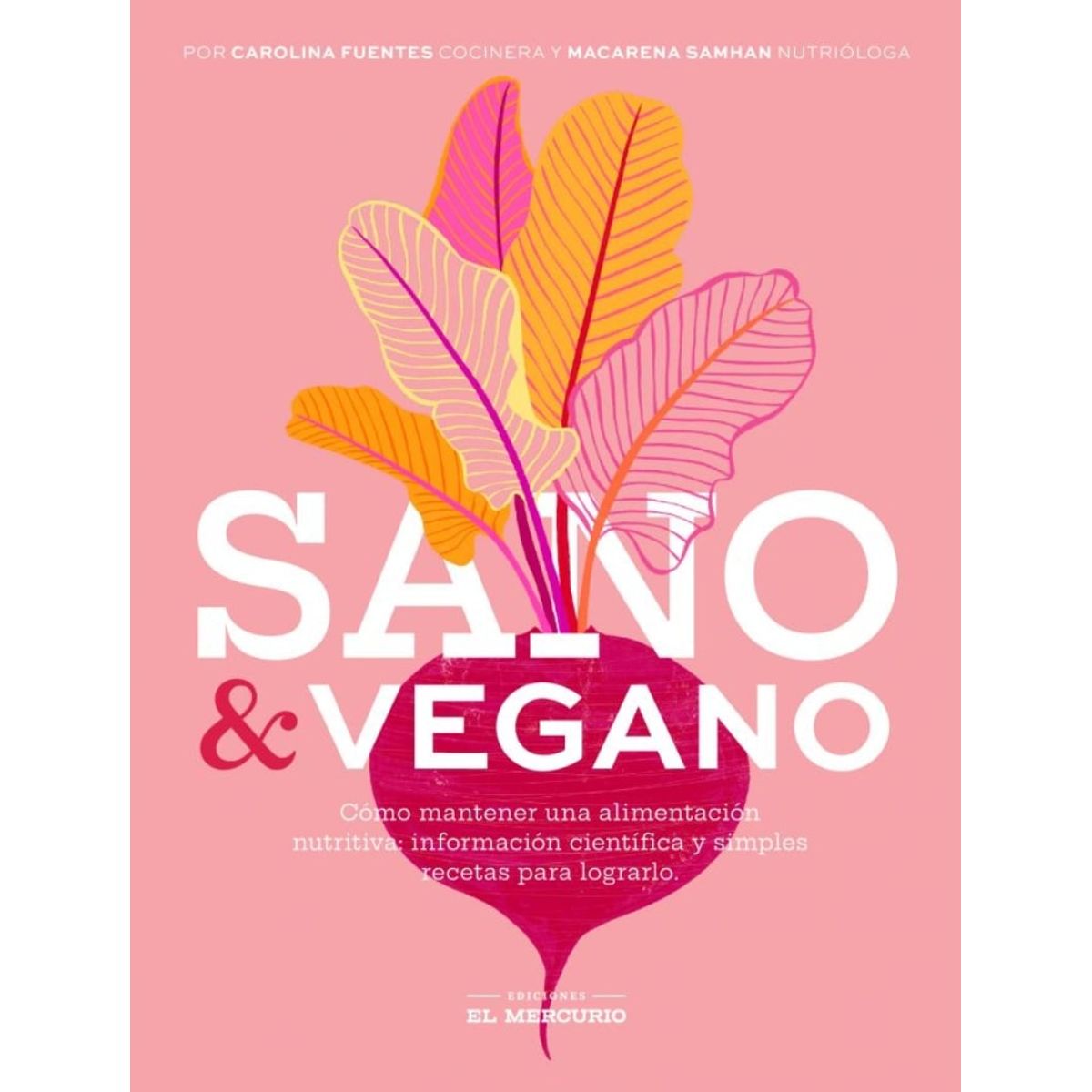 TOP10BOOKS - LIBRO Sano Y Vegano - MACARENA SAMHAN - CARLINA FUENTES