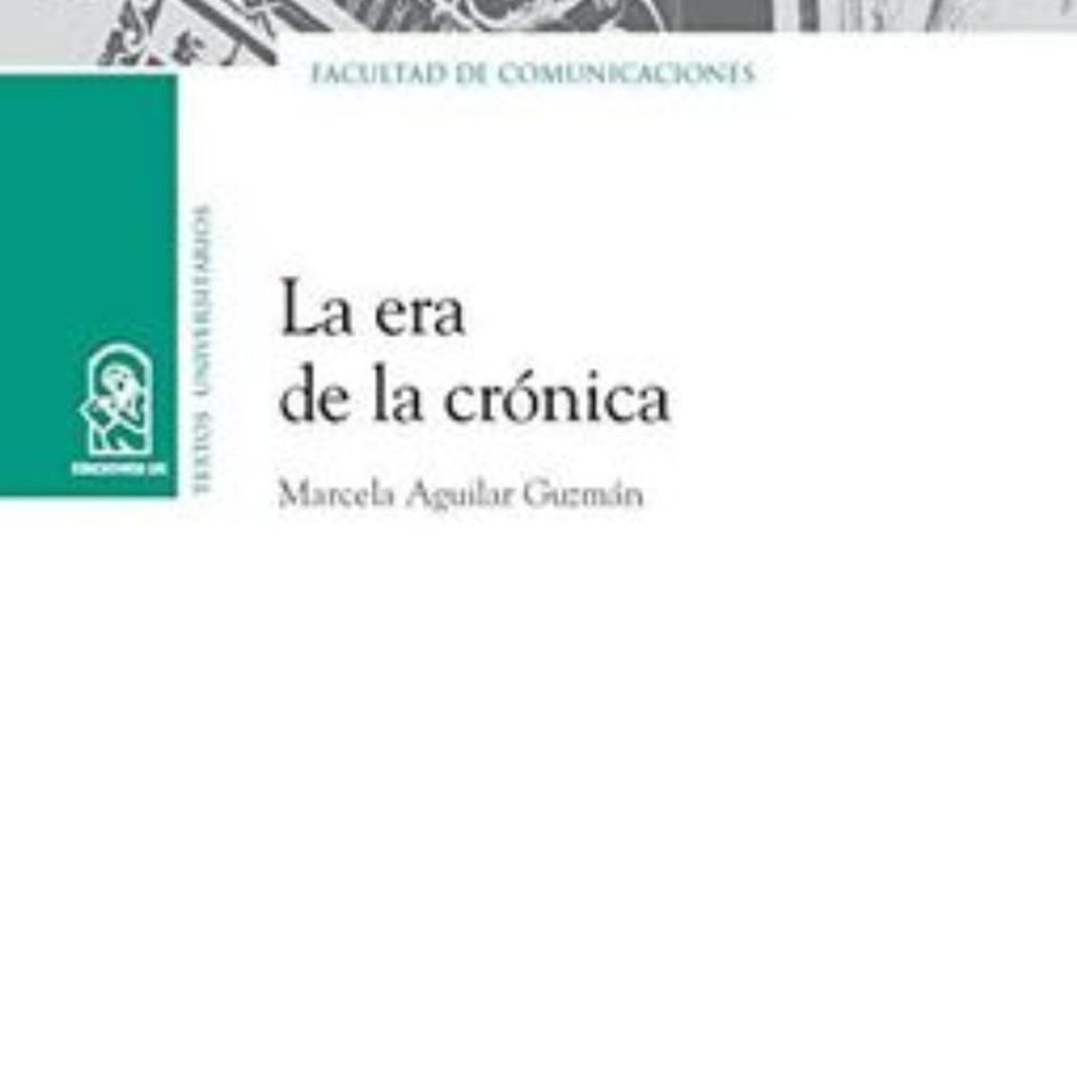 TOP10BOOKS - LIBRO La Era De La Crónica - La Era De La Crónica