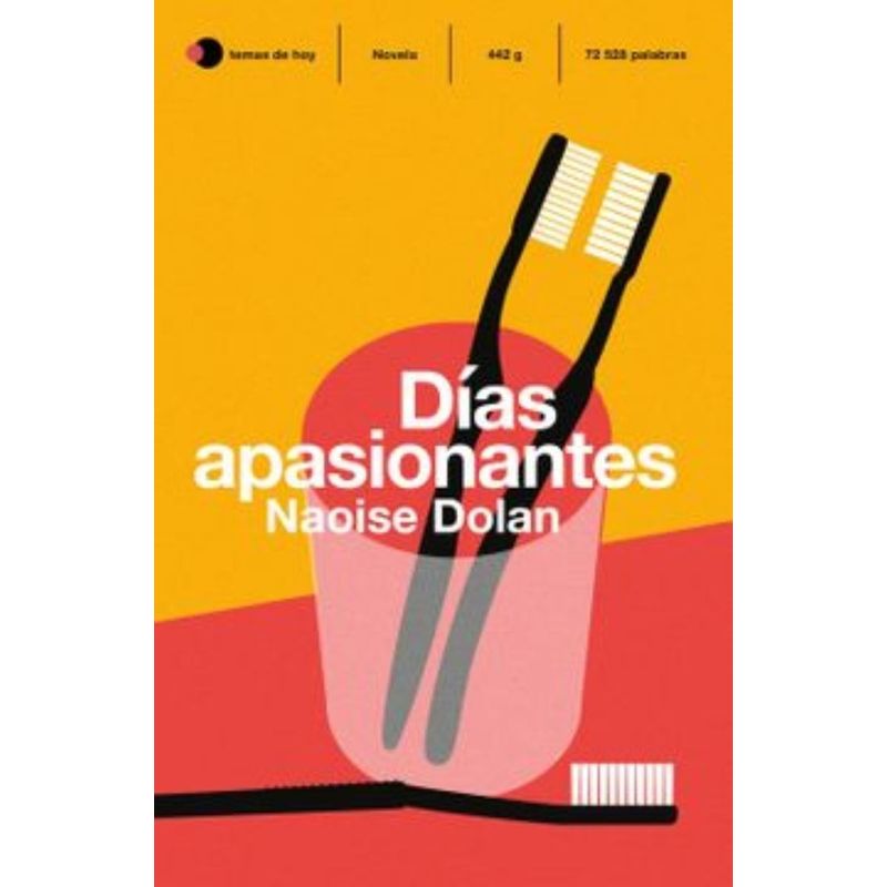 TOP10BOOKS - LIBRO DIAS APASIONANTES / NAOISE DOLAN / TEMAS DE HOY