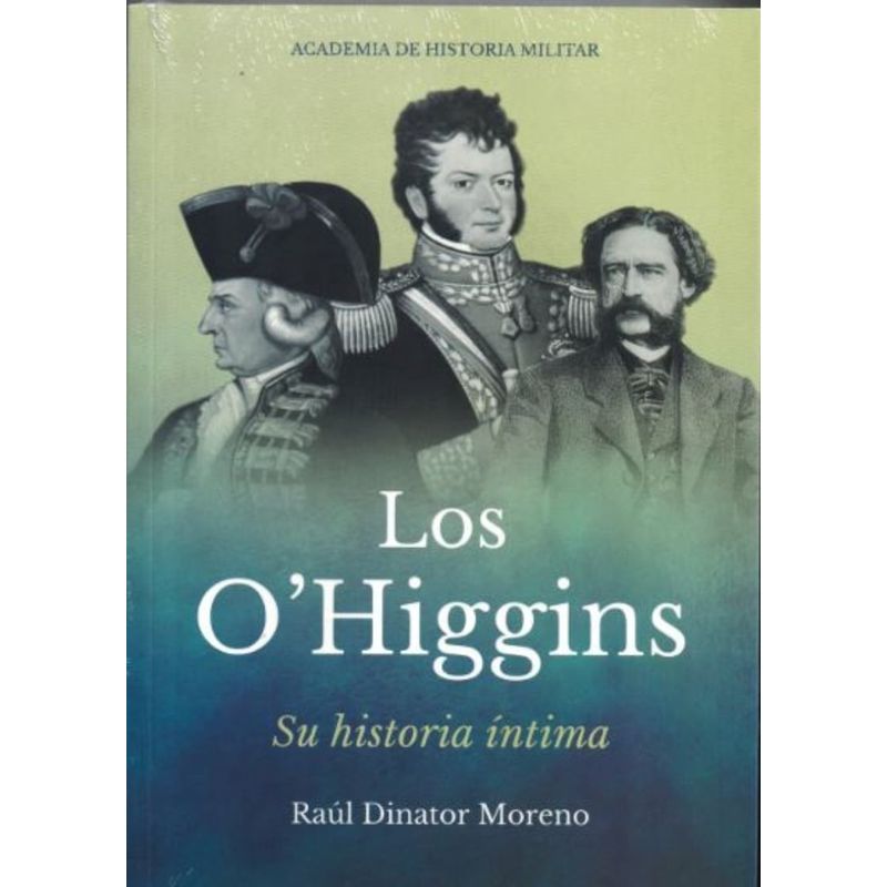 TOP10BOOKS - Libro Los Ohiggins. Su Historia Intima -231-